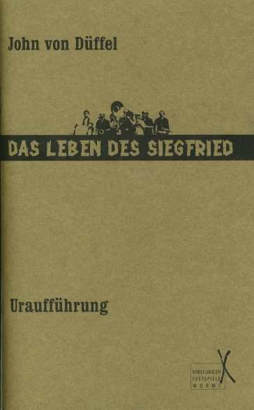 Das Leben des Siegfried - Uraufführung