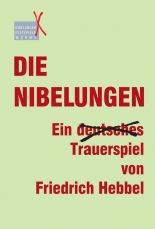 Die Nibelungen - Ein \"deutsches\" Trauerspiel - 2005