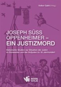 Joseph Süss Oppenheimer - Ein Justizmord